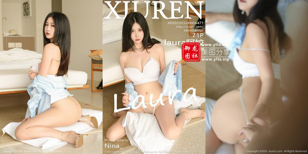 [XiuRen秀人网] 2023.03.24 No.6471 laura阿姣 泰国旅拍-御龙图社