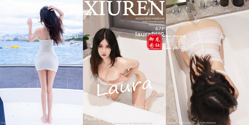 [XiuRen秀人网] 2023.03.31 No.6508 laura阿姣 游艇美腿-御龙图社