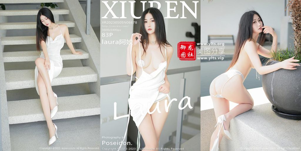 [XiuRen秀人网] 2023.05.05 NO.6678 laura阿姣 [83+1P808M]-御龙图社